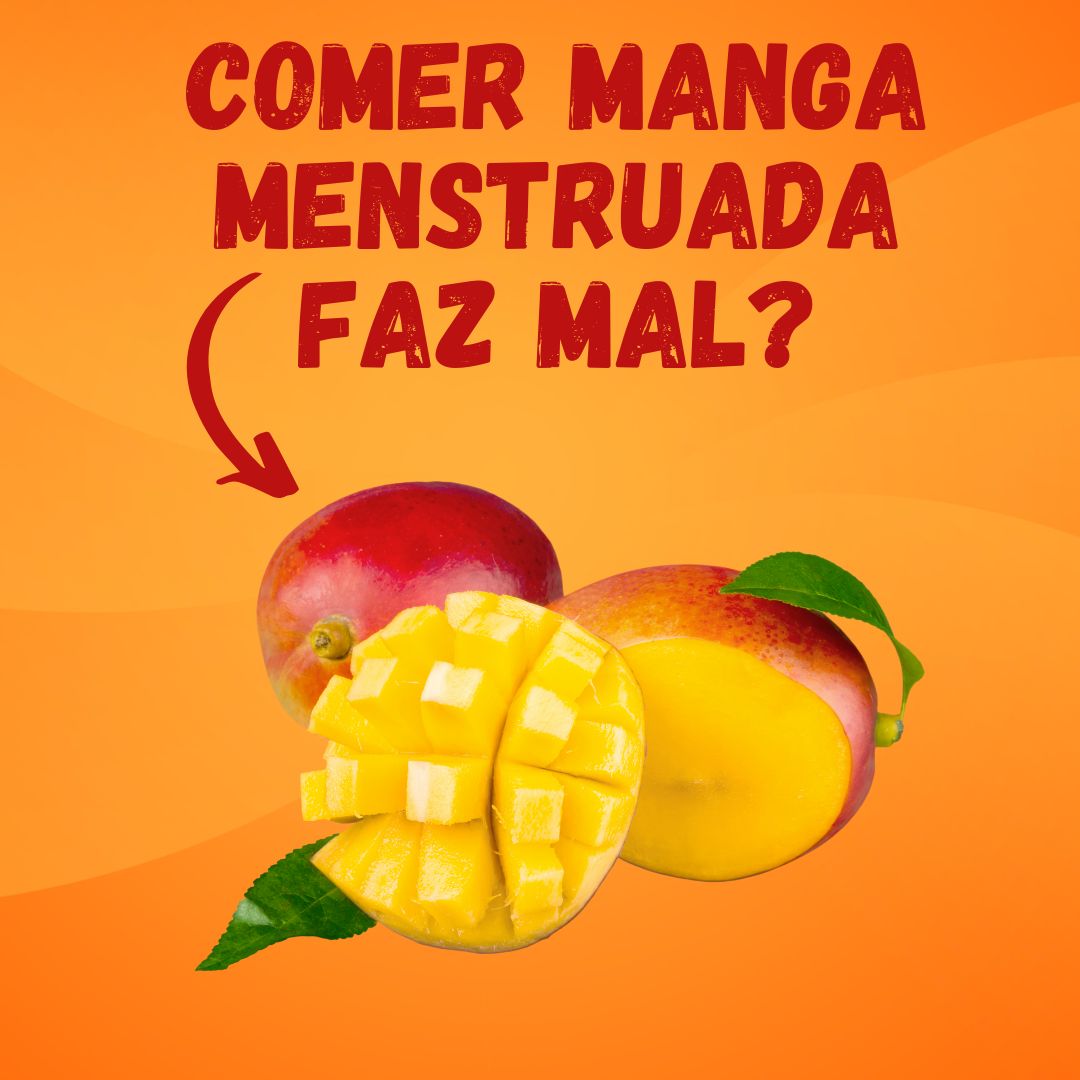 Pode comer Manga Menstruada